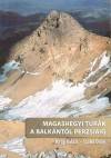 Nagy Bal�zs - Szab� �d�n - Magashegyi t�r�k a Balk�nt�l Perzsi�ig