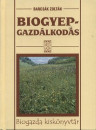 Barcs�k Zolt�n - Biogyep-gazd�lkod�s