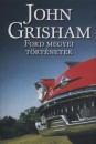 John Grisham - Ford megyei t�rt�netek
