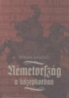 P�s�n L�szl� - N�metorsz�g a k�z�pkorban