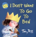 Tony Ross - I Don't Want To Go To Bed