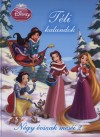 Markwarth Zs�fia(Szerk.) - Disney Hercegn�k - T�li kalandok