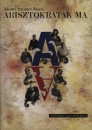 Adonyi Sztancs J�nos - Arisztokrat�k ma