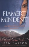 Jean Sasson - Fiam�rt mindent