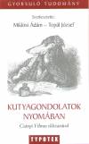 Mikl�si �d�m(Szerk.) - Top�l J�zsef(Szerk.) - Kutyagondolatok nyom�ban