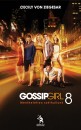 Cecily Von Ziegesar - Menthetetlen sz�thullunk - Gossip Girl 8.