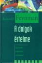 Richard Phillips Feynman - A dolgok �rtelme