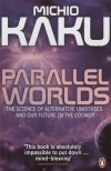 Michio Kaku - Parallel Worlds