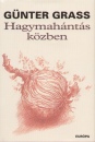 G�nter Grass - Hagymah�nt�s k�zben