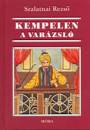 Szalatnai Rezs� - Kempelen, a var�zsl�