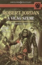 Robert Jordan - A vil�g szeme
