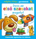  - �rom az els� szavakat angolul - M�gikus k�nyv gyerekeknek