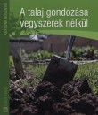 Jo Readman - A talaj gondoz�sa vegyszerek n�lk�l