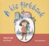 Michael Ende - A kis firk�sok