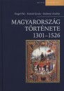 Engel P�l - Krist� Gyula - Kubinyi Andr�s - Magyarorsz�g t�rt�nete 1301-1526