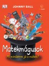 Johnny Ball - Matekm�gusok