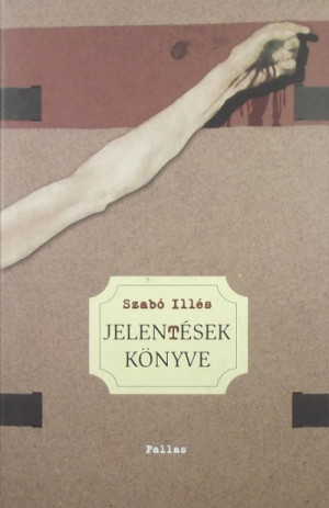 Szab� Ill�s - Jelen(t)�sek k�nyve