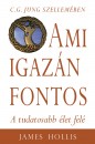 James Hollis - Ami igaz�n fontos