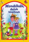 Csuk�sn� Bern�th Krisztina - Mond�k�k, dalok kicsiknek