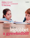Ken Adams - Hozd ki a legt�bbet a gyerekedb�l!