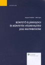 H�zi Lajos - Szepesi Erzs�bet - B�ntet�elj�r�sjogi �s b�ntet�s-v�grehajt�si jogi iratmintat�r