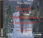 Szoboszlai �va - Wass Albert - J�nnek! - Adj�tok vissza a hegyeimet!