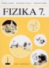 Cs�k�ny Antaln� - K�rolyh�zy Frigyes - Sebesty�n Zolt�n - Fizika 7.o.