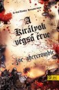 Joe Abercrombie - A kir�lyok v�gs� �rve