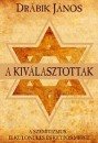 Dr�bik J�nos - A kiv�lasztottak