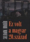 Salamon Konr�d - Ez volt a magyar 20.sz�zad