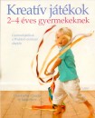 Christopher Clouder - Janni Nicol - Kreat�v j�t�kok 2-4 �ves gyermekeknek