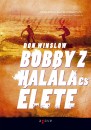 Don Winslow - Bobby Z hal�la �s �lete