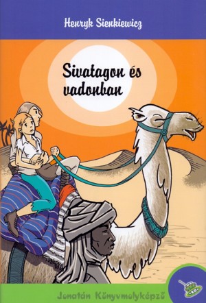 Henryk Sienkiewicz - Sivatagon �s vadonban