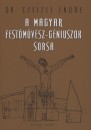 Dr. Czeizel Endre - A magyar fest�m�v�sz-g�niuszok sorsa