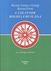 Dr. Karsai Ervin - Rost�s-Farkas Gy�rgy - A cig�nyok hiedelemvil�ga