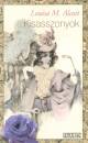 Louisa May Alcott - Kisasszonyok