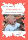 Gertrud Teusen - Nem akarom!