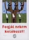 Gerald Durrell - Fogj�l nekem kol�buszt!