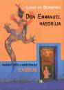 Louis De Bernieres - Don Emmanuel h�bor�ja