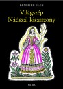 Benedek Elek - Vil�gsz�p N�dsz�l kisasszony