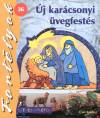  - �j kar�csonyi �vegfest�s