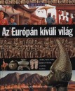 John Malam - Neil Morris - Az Eur�p�n k�v�li vil�g