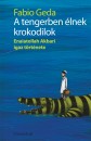 Fabio Geda - A tengerben �lnek krokodilok