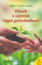 B�jte Csaba - Hiszek a szeretet v�gs� gy�zelm�ben!