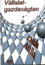 Chik�n Attila - V�llalatgazdas�gtan