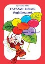 Gyarmathy Ildik� - Tavaszi kifest�, foglalkoztat�