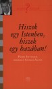 Csengei �gota - Hiszek egy Istenben, hiszek egy haz�ban!