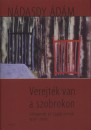 N�dasdy �d�m - Verejt�k van a szobrokon