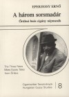 Eperjessy Ern� - A h�rom sorsmad�r