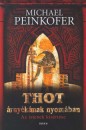 Michael Peinkofer - Thot �rny�k�nak nyom�ban